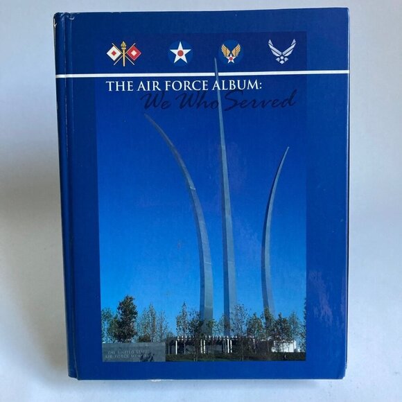 The Air Force Album We Who Served Hardcover Book USAF Military - Picture 1 of 10